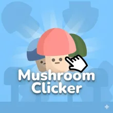 Mushroom Clicker