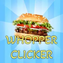 Whopper Clicker